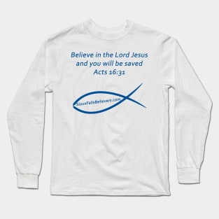 SCRIPTURE Acts 16:31 Long Sleeve T-Shirt